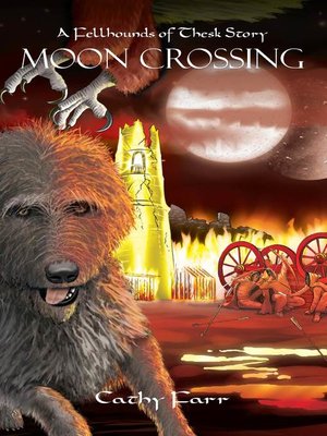 cover image of Moon Crossing--A Fellhounds of Thesk Story